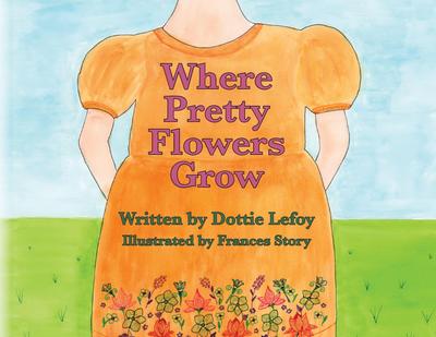 Where Pretty Flowers Grow