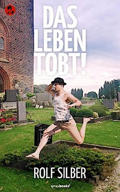 Das Leben tobt!