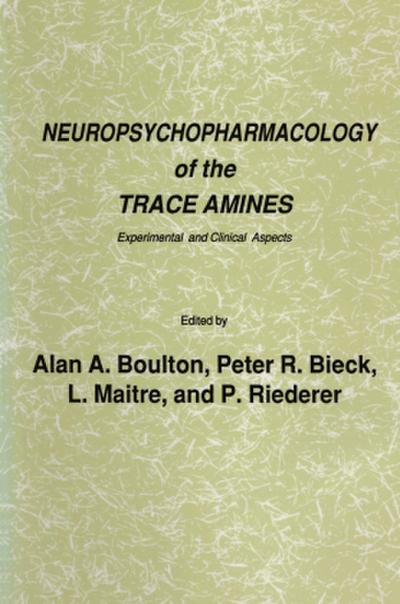 Neuropsychopharmacology of the Trace Amines