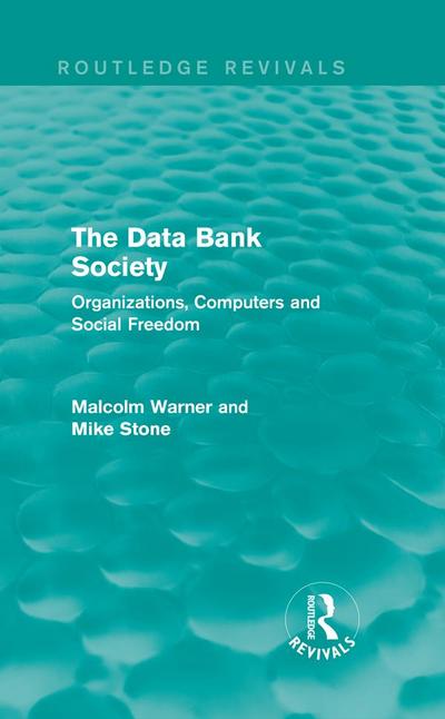 The Data Bank Society (Routledge Revivals)