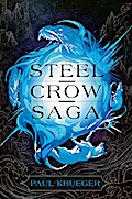 Steel Crow Saga