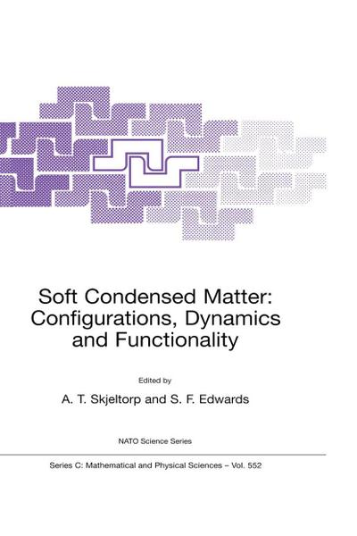 Soft Condensed Matter: Configurations, Dynamics and Functionality