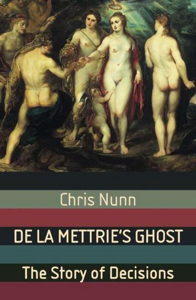 De La Mettrie’s Ghost
