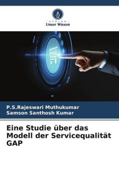 Eine Studie über das Modell der Servicequalität GAP