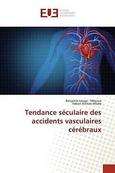 Tendance séculaire des accidents vasculaires cérébraux