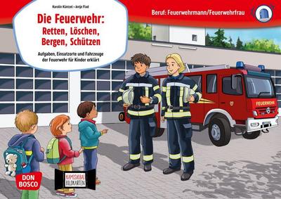 Die Feuerwehr: Retten, Löschen, Bergen, Schützen. Kamishibai Bildkartenset