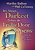 It’s Always Darkest Before the Fridge Door Opens