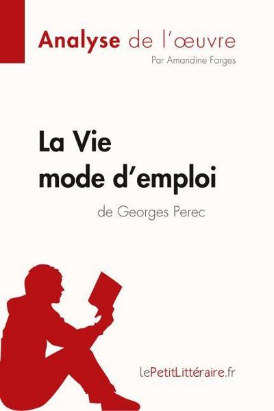 La Vie mode d’emploi de Georges Perec (Analyse de l’oeuvre)
