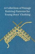 A Collection of Vintage Knitting Patterns for Young Boys’ Clothing