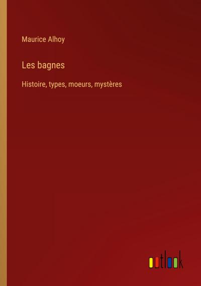 Les bagnes