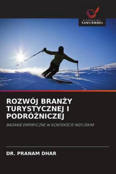 ROZWÓJ BRAN¿Y TURYSTYCZNEJ I PODRÓ¿NICZEJ