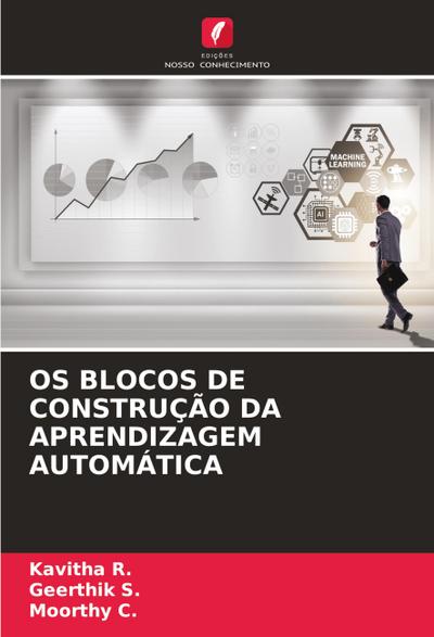 OS BLOCOS DE CONSTRUÇÃO DA APRENDIZAGEM AUTOMÁTICA