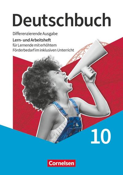 Deutschbuch 10. Schuljahr - Differenzierende Ausgabe 2020 - Lern- und Arbeitsheft für Lernende mit erhöhtem Förderbedarf im inklusiven Unterricht