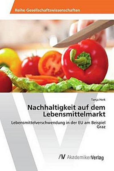 Nachhaltigkeit auf dem Lebensmittelmarkt