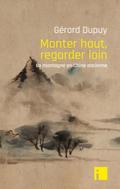 Monter haut, regarder loin