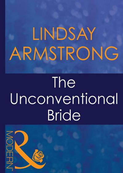 The Unconventional Bride (Mills & Boon Modern) (The Australians, Book 14)