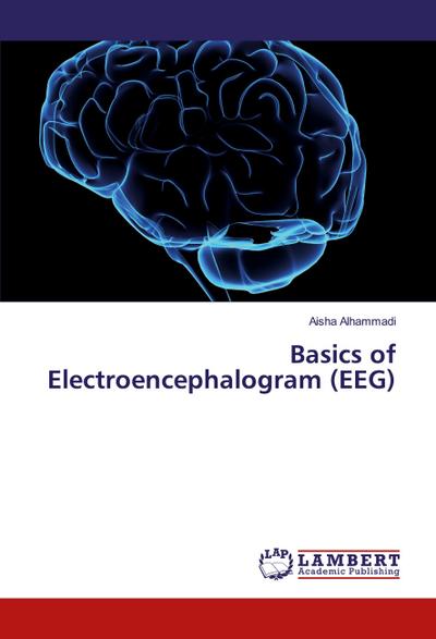 Basics of Electroencephalogram (EEG)