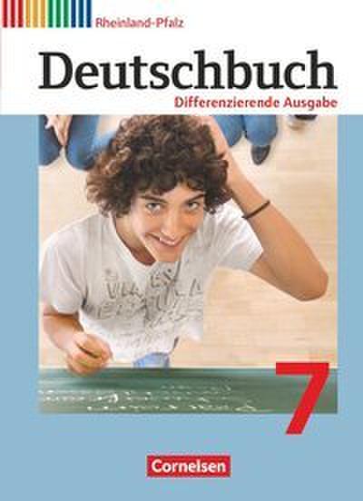 Deutschbuch - Sprach- und Lesebuch - Differenzierende Ausgabe Rheinland-Pfalz 2011 - 7. Schuljahr
