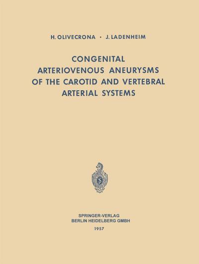Congenital Arteriovenous Aneurysms of the Carotid and Vertebral Arterial Systems