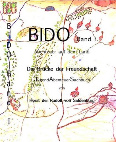 BIDO Band I - Abenteuer auf dem Land