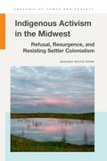 Indigenous Activism in the Midwest