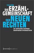 Die Erzählgemeinschaft der Neuen Rechten
