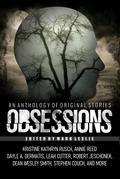 Obsessions: An Anthology of Original Fiction