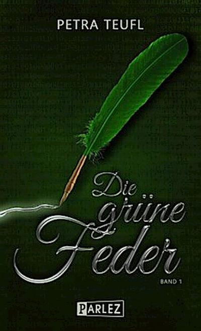 Die grüne Feder. Bd.1