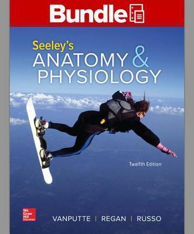Gen Combo LL Seeley’s Anatomy & Physiology; Connect Access Card [With Access Code]