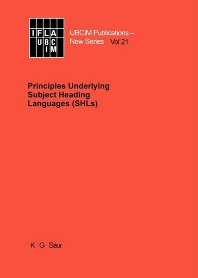 Principles Underlying Subject Heading Languages (SHLs)