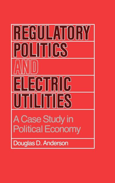 Regulatory Politics and Electric Utilities