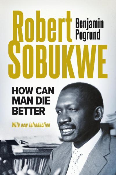 ROBERT SOBUKWE - How Can Man Die Better 2025 Edition