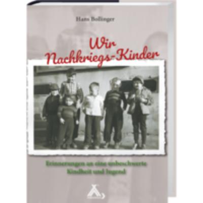 Wir Nachkriegs-Kinder