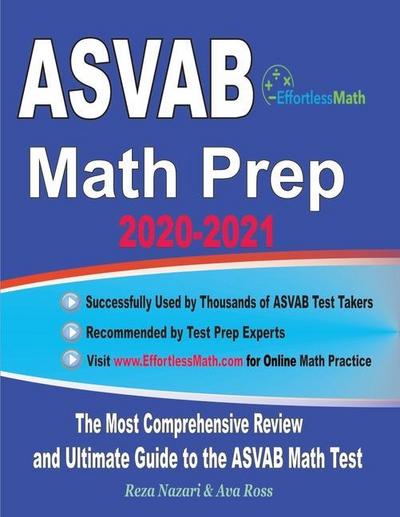 ASVAB Math Prep 2020-2021: The Most Comprehensive Review and Ultimate Guide to the ASVAB Math Test