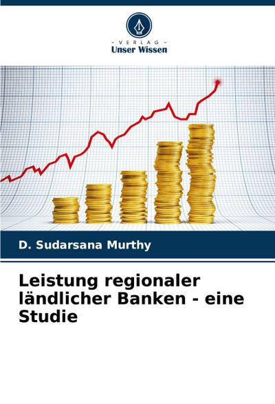 Leistung regionaler ländlicher Banken - eine Studie