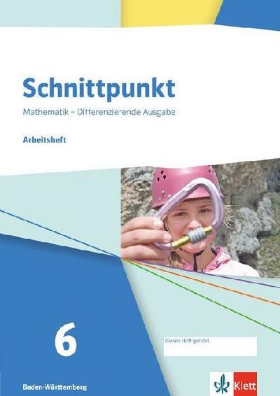 Schnittpunkt Mathematik 6. Differenzierende Ausgabe Baden-Württemberg