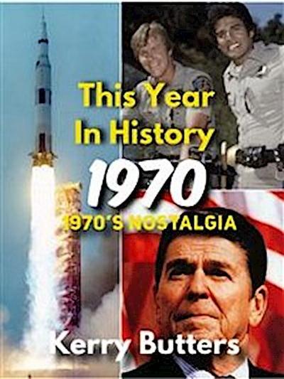 This Year in History 1970