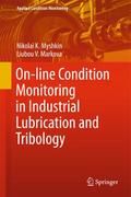 On-line Condition Monitoring in Industrial Lubrica