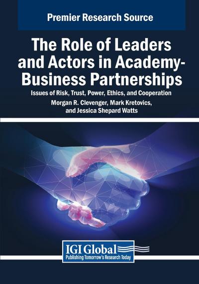 The Role of Leaders and Actors in Academy-Business Partnerships