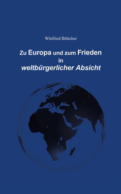 Zu Europa und zum Frieden in weltbürgerlicher Absicht