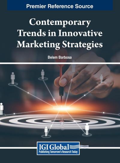 Contemporary Trends in Innovative Marketing Strategies