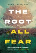 The Root of All Fear