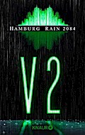 Hamburg Rain 2084. V2