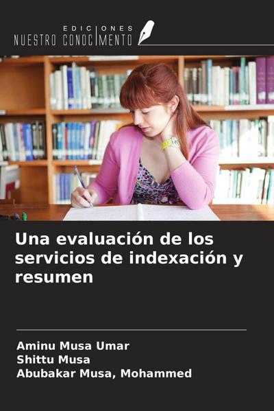 Una evaluación de los servicios de indexación y resumen