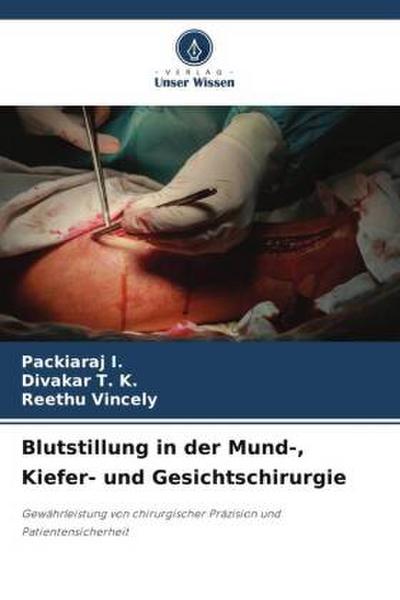 Blutstillung in der Mund-, Kiefer- und Gesichtschirurgie
