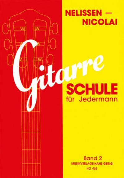 Gitarre - Schule für Jedermann. Bd.2