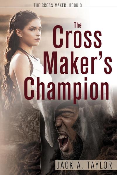 The Cross Maker’s Champion