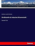 Die Botanik als inductive Wissenschaft