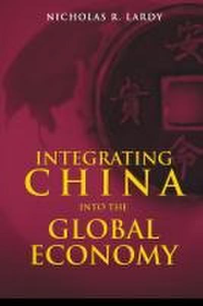Integrating China into the Global Economy