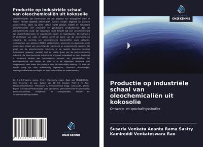 Productie op industriële schaal van oleochemicaliën uit kokosolie